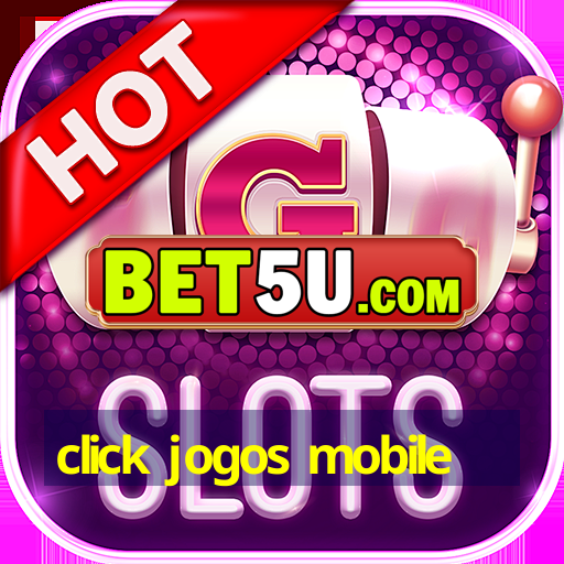 click jogos mobile